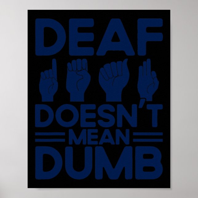 DÖVET ASL-teckenspråk Elak inte Dövet Dumb Poster (Framsidan)