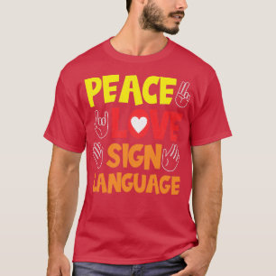 Dövet Peace Kärlek Sign Language Hand Interpreter  T Shirt