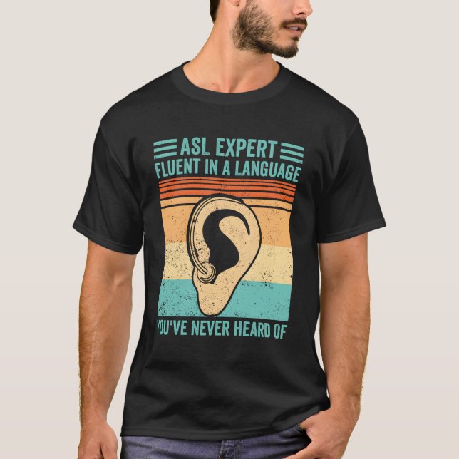 Dövet Pride Sign Language Asl Fluent i Språknr T Shirt (Framsida)