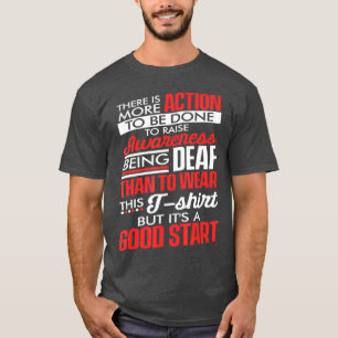 Dövets medvetandegrad Bära Dödsfall Hörselför T Shirt