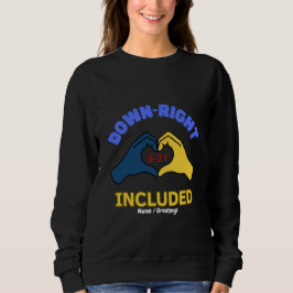 Down-Right Included World Down Syndrome Day Aware T Shirt