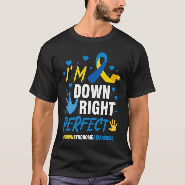 Down Right Perfect World Down Syndrome Awareness D T Shirt (Framsida)