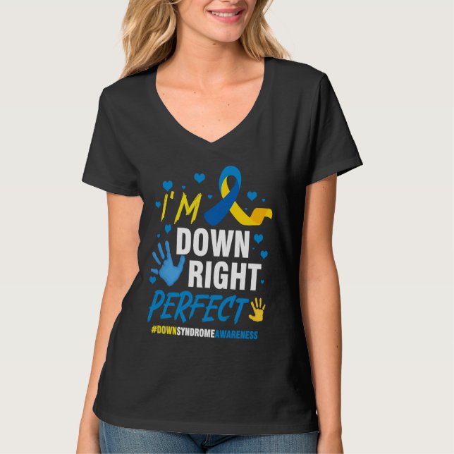 Down Right Perfect World Down Syndrome Awareness D T Shirt (Framsida)