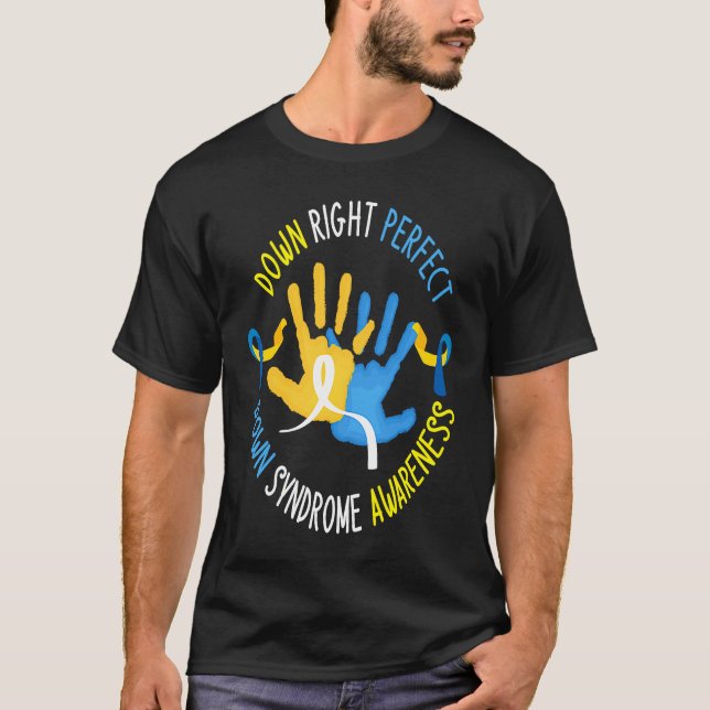 Down Syndrome Awareness Day 21 March Down Right Pe T Shirt (Framsida)