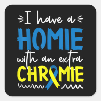 Down Syndrome Awareness For Friend Homie Down Syn Fyrkantigt Klistermärke