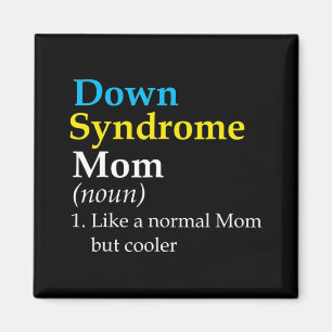 Down Syndrome Mamma Roligt Definition World Awaren Magnet