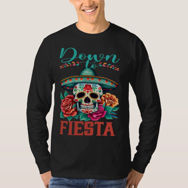 Down To Fiesta Happy Cinco De Mayo Sugar Skull T Shirt (Framsida)