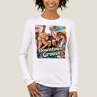 Downtown Groove Retro Party Vibes Långärmad T-Shir T Shirt