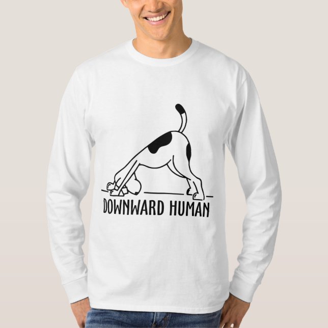 Downward Human Hund Funny Yoga Workout, Hund älska T Shirt (Framsida)