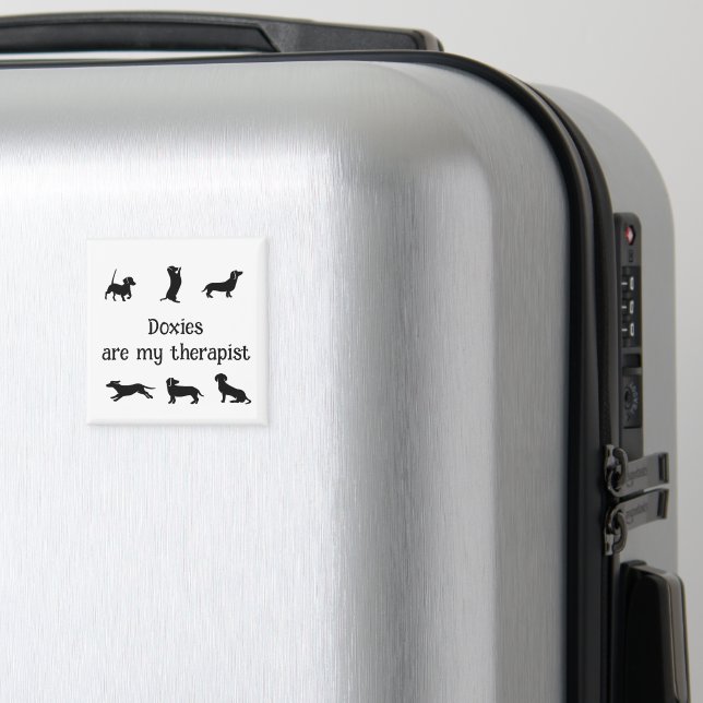 Doxies är min terapeut Roligt citat Dachshund hund Magnet (In Situ (Luggage))
