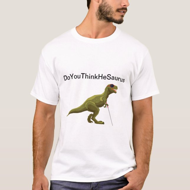 DoYouThinkHeSaurus - Blind Dinosaur T Shirt (Framsida)