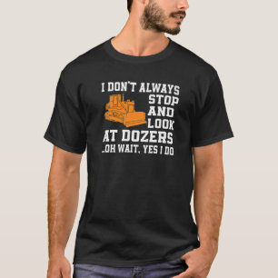 Dozer Costume Bulldozer operator T Shirt