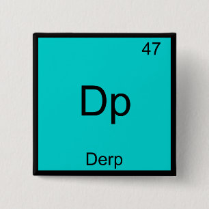 Dp - Derp Funny Inslag Meme Periodic Bord Tee Knapp