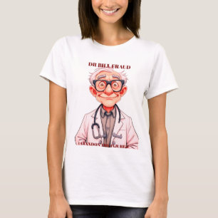 DR BILL BEDRÄGERI T SHIRT