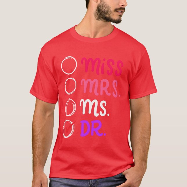 Dr Doctor Doctorate PhD Funny Graduation Giftphd g T Shirt (Framsida)