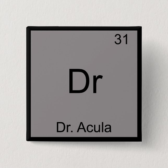 Dr - Doktor Acula Roligt Kemiskt Element Symbol Knapp (Framsida)