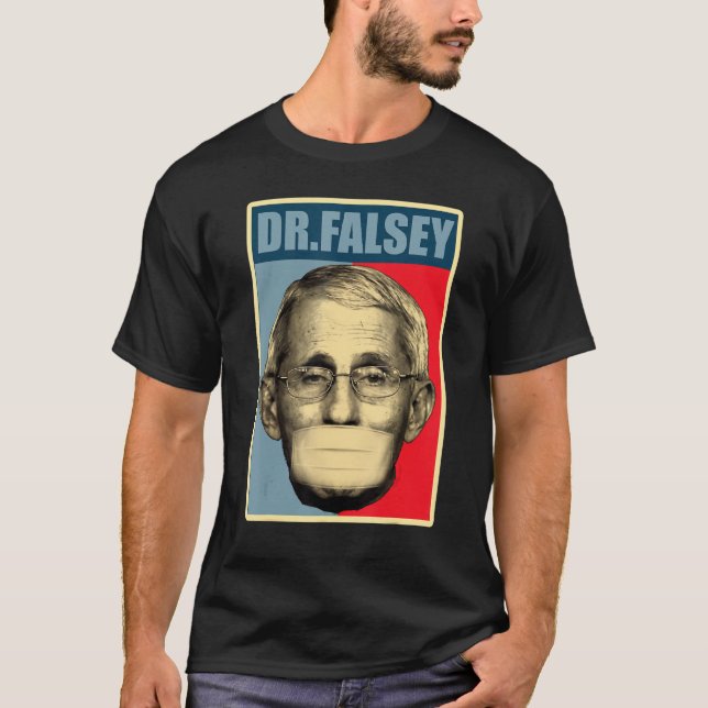Dr Falsey Doktor Fauci med Ansikte-mask T Shirt (Framsida)