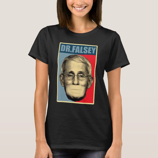 Dr Falsey Doktor Fauci med Ansikte-mask T Shirt (Framsida)