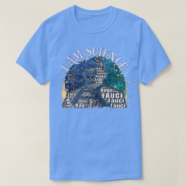 Dr Fauci jag är Science Space Alien anti Mandate A T Shirt (Design framsida)
