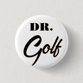 Dr Golf Funny Design for Golf Älskare Knapp