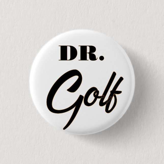 Dr Golf Funny Design for Golf Älskare Knapp (Framsida)