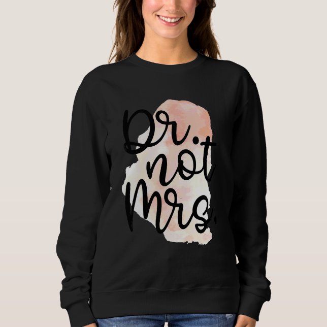 Dr Inte fru  PhD doktorsexamen examen T Shirt (Framsida)
