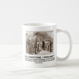 Dr Livingstone, I Presume Kaffemugg