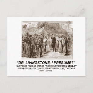 "Dr Livingstone, I Presume" Vykort