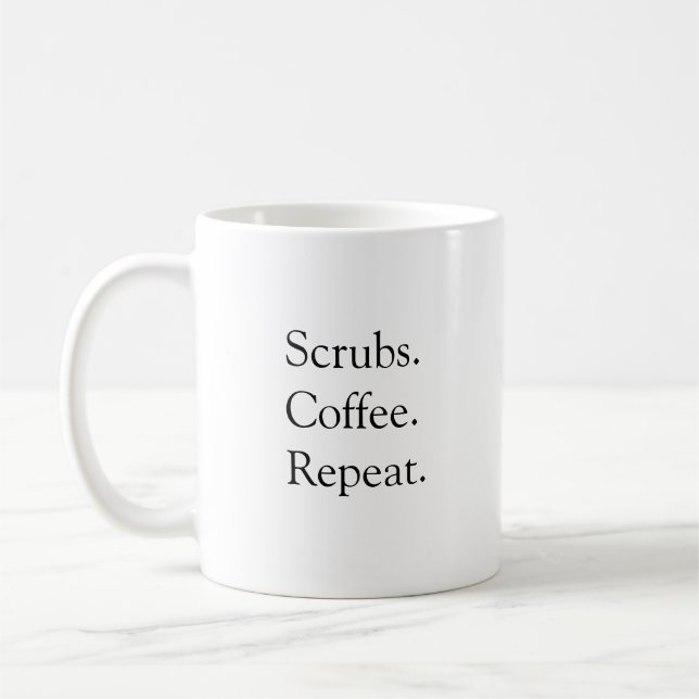 Dr Mugg Scrubs Coffee Repeat (Vänster)