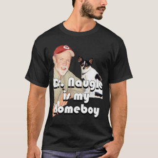 Dr. Naugle är min Homeboy T Shirt