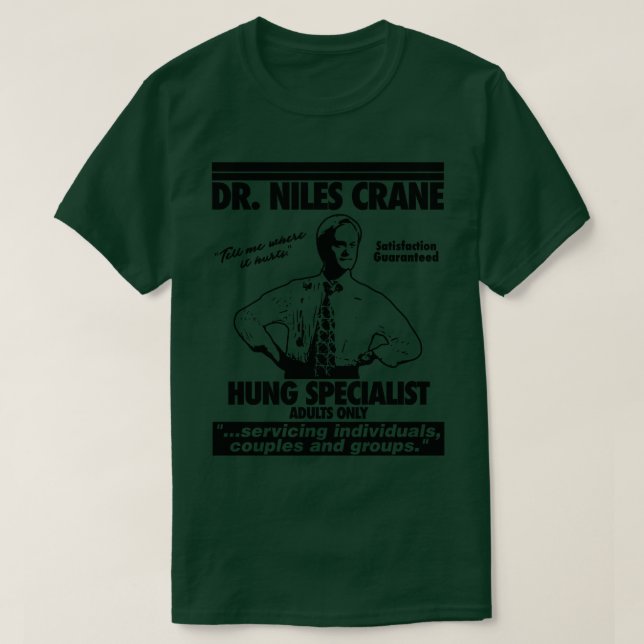 Dr Niles Crane Hung Specialist T Shirt (Design framsida)