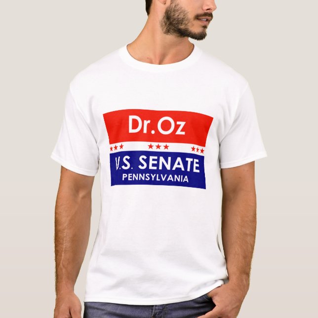 Dr Oz US Senate Pennsylvania T Shirt (Framsida)