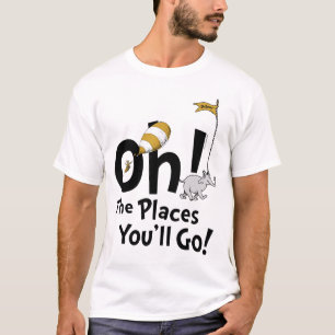 Dr. Seuss Åh, de platser du kommer att gå till! T Shirt