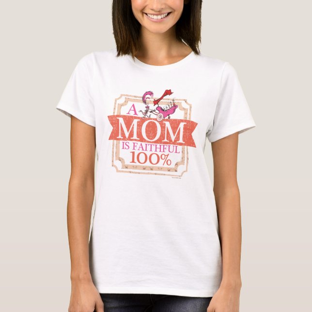 Dr. Seuss | En mamma är 100% trogen T Shirt (Framsida)