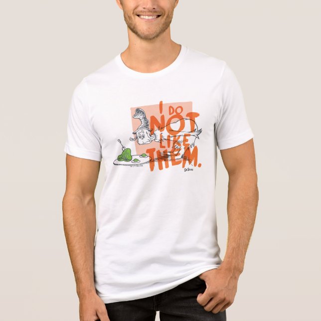 Dr. Seuss Guy-Am-I "Jag gillar dem inte" T Shirt (Framsida)