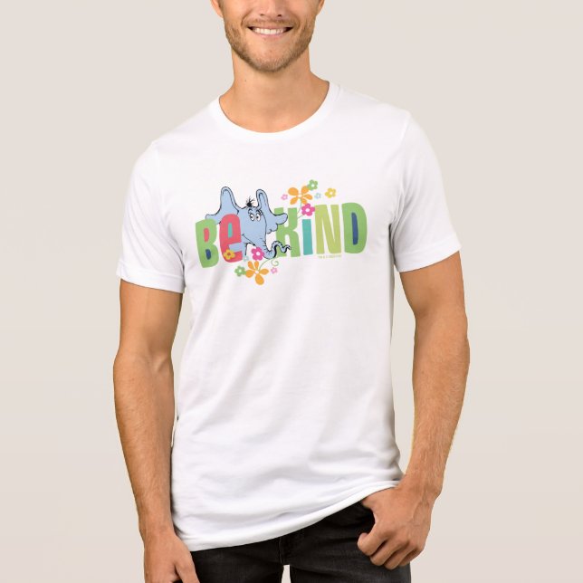 Dr. Seuss Horton Hears A Who | Be Kind T Shirt (Framsida)