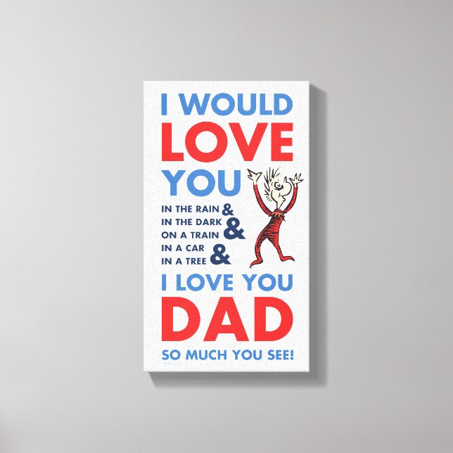 Dr Seuss | I Kärlek du Pappa så mycket du ser Canvastryck (Framsida)