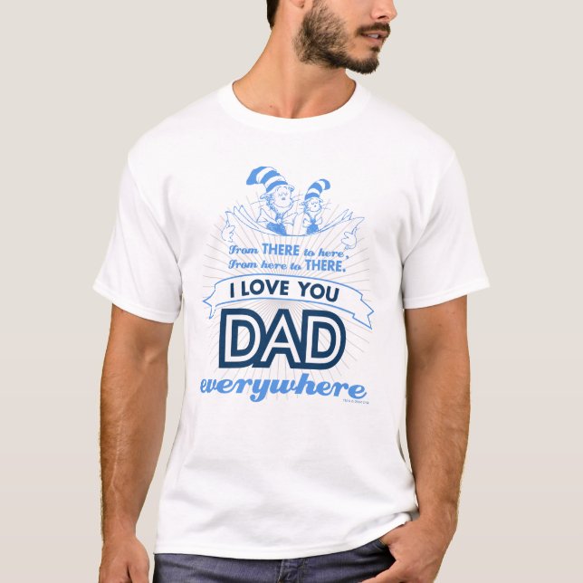 Dr Seuss | I Kärlek You Pappa överallt T Shirt (Framsida)