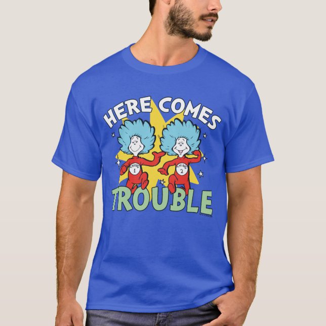 Dr Seuss | Sak 1 Sak 2 här är ett problem T Shirt (Framsida)