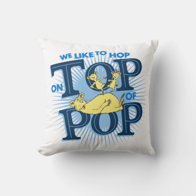 Dr. Seuss | Vi gillar att hoppa på toppen av Pop Kudde (Framsida)