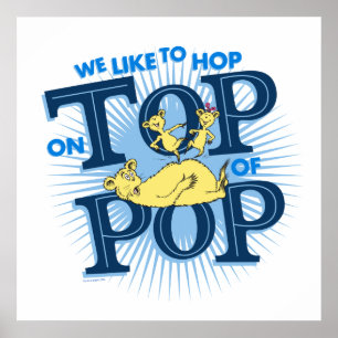 Dr. Seuss Vi gillar att hoppa på toppen av Pop Poster