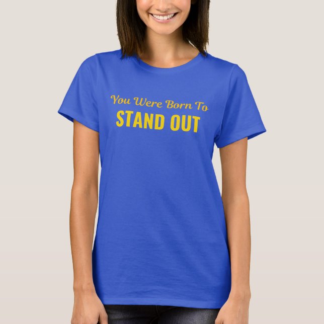 Dra dig aldrig för att passa. Skin ljus, håll dig  T Shirt (Framsida)