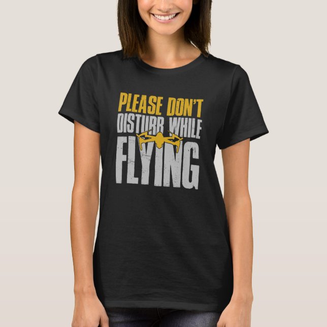 Dra en pilot, stör inte medan Flyi T Shirt (Framsida)
