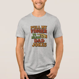 Dra i min tå för att släppa pappaskämt t shirt