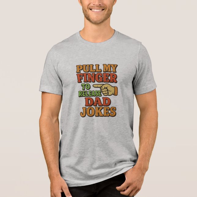 Dra i min tå för att släppa pappaskämt t shirt (Framsida)