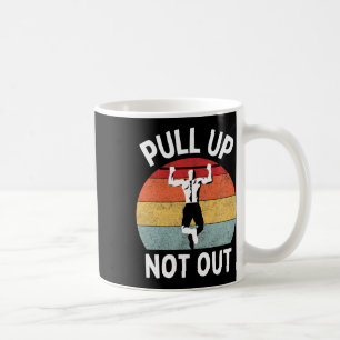 Dra inte ut PowerLyft Weightli från bodybuilding Kaffemugg