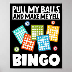 Dra min Bollar och gör mig YellBingo funny Lucky Poster