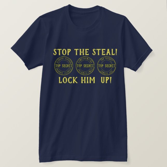 Dra stopp för Steal Lock Him uppåt T-Shirt (Design framsida)