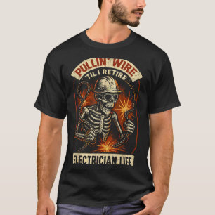 Dra Tråd Tills Jag Går I Pension Rolig Elinstallat T Shirt