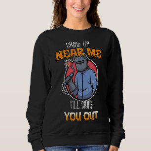 Dra upp nära mig så drar jag ut dig ur Sarcastic H T Shirt